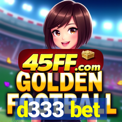 d333 bet